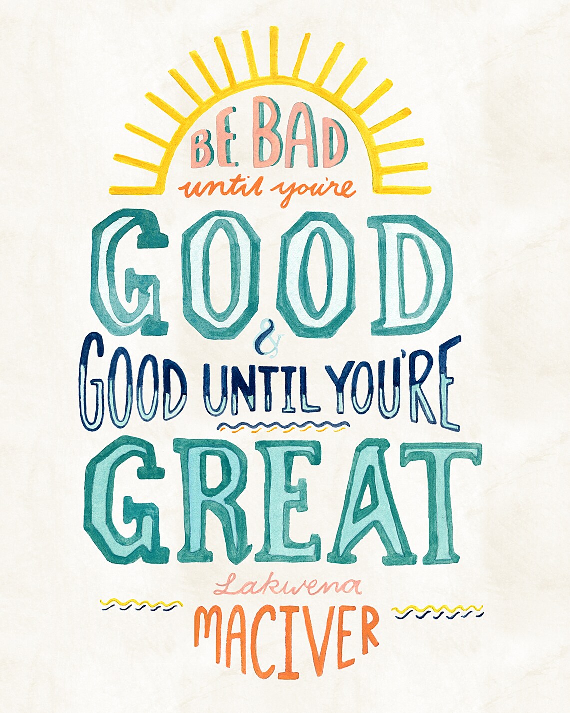 Wees slecht totdat je goed citaat lettered art print van