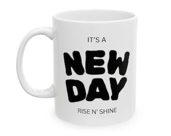 Inspirational Ceramic Mug - &#39;New Day&#39; Coffee Cup, Motivational Gift, Daily Affirmation Mug, Positive Vibes, Coffee Lovers