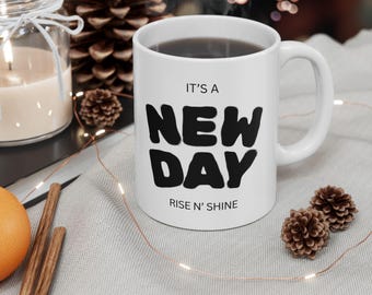 Inspirational Ceramic Mug - 'New Day' Coffee Cup, Motivational Gift, Daily Affirmation Mug, Positive Vibes, Coffee Lovers