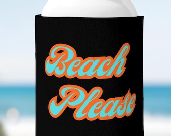 Funda para enfriador de latas Beach Please, funda para enfriador de latas Beach Please, regalo para vacaciones en la playa, funda para enfriador de bebidas de verano