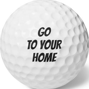 Go To Your Home golf balls, Funny golf balls, Happy Gilmore golf balls, Golf ball set of 6, Golf gift