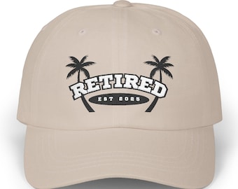 Retired 2025 Dad Cap, Retirement Celebration gift, Retirement hat, Embroidered hat