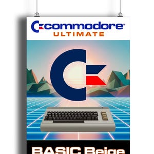 May include: A poster featuring a vintage computer with the text "BASIC Beige." The poster has the Commodore logo and the word "ULTIMATE" above the computer. The background has a retro 80s design with a grid and mountains.