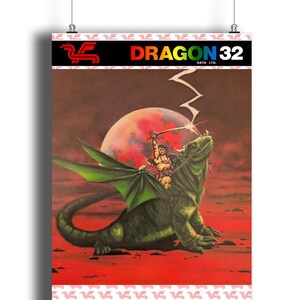 May include: A vintage poster for the Dragon 32 computer. The poster features a fantasy illustration of a warrior riding a green dragon in front of a red planet. The text "Dragon 32" is in rainbow colours and the text "Data Ltd." is in white.