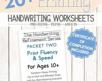 May include: Handwriting worksheets for pre-teens, teens, and adults. The image features a packet titled "Print Fluency & Speed" for ages 10+, with a certificate of completion. The text also mentions "Transform Messy Printing into a Clear and Effortless Script."