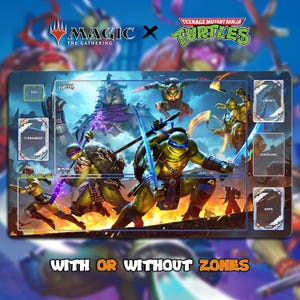May include: A playmat featuring Teenage Mutant Ninja Turtles and Magic: The Gathering branding. The mat showcases the Turtles in action, with a vibrant, action-packed design. The text "WITH OR WITHOUT ZONES" is visible at the bottom.