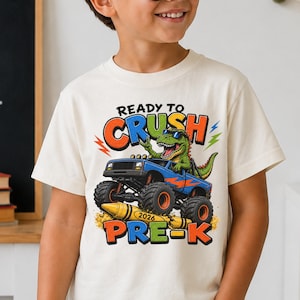 Ready to Crush Pre-K Shirt, First Day of Pre-K Shirt 2026, Dinosaur Monster Truck Kids Tee, Back to School Boy Shirt, Preschool Gift