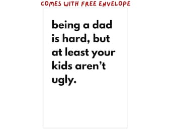 Funny Father's Day Card from Adult Kids Snarky Rude Sarcastic Card for Dad Boyfriend Husband Father's Day Gag Gifts from Sons Daughters Kids