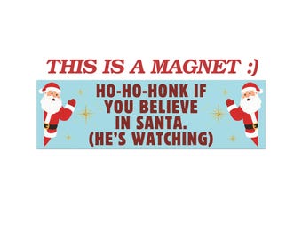 Christmas Car Magnet Funny Santa Believe Gift Holiday Car Decor Accessories Ho Ho Ho Honk Magnetic Car Sticker Car Decor Decal Santa Xmas