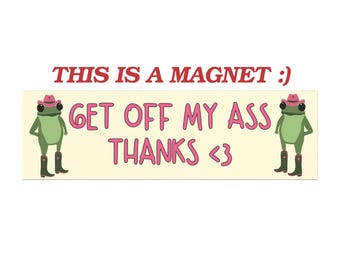 Tailgate Car Magnet Funny Y2K Get Off My Tail Unhinged Vehicle Gag Gifts Frog Decor Accessories Frogs New Driver Meme Magnets Tailgate Gen Z