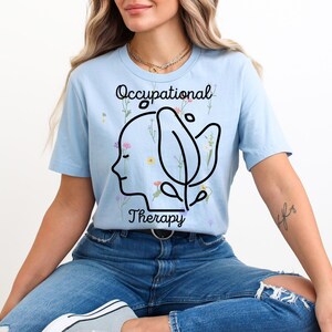 Occupational Therapy Shirt, Pediatric OT Shirt, Floral Occupational Therapist Shirts, Funny OT Shirt for Occupational Therapist, OT gift