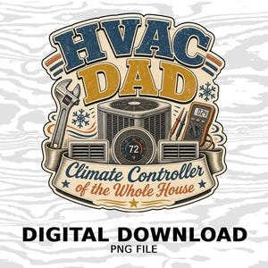 Może przedstawiać: Projekt graficzny z tekstem "HVAC DAD" w kolorze niebieskim i złotym, z ilustracjami narzędzi i sprzętu HVAC. Projekt zawiera klucz, multimetr i centralną jednostkę klimatyzacji. Obecny jest również tekst "Climate Controller of the Whole House".