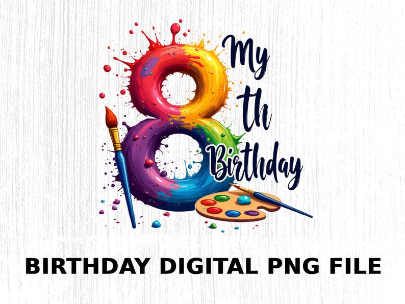 Kids 8th Birthday PNG: Colorful Splash Art (digital Download) - Etsy