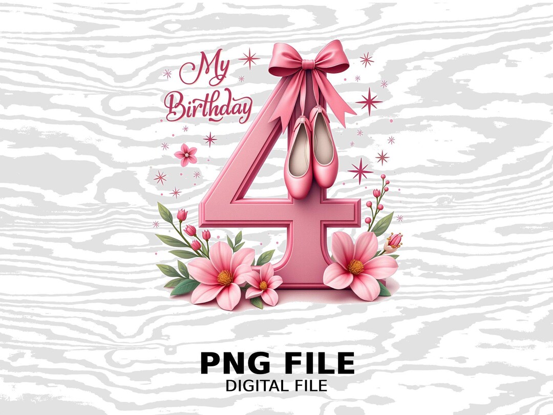 Birthday Girl 4th PNG File: Ballerina Theme | Kids Party Sublimation ...