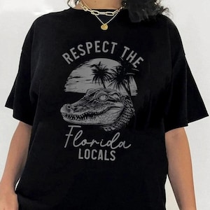 Alligator Respect The Florida Locals T-Shirt, Florida Everglades T-shirt
