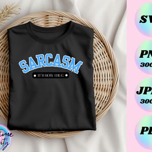 Conception d'humour sarcastique | Sarcasme - C'est ma façon de faire un câlin | Fichier SVG | Coupe Cricut | Conception de t-shirt | cadeau de bricolage