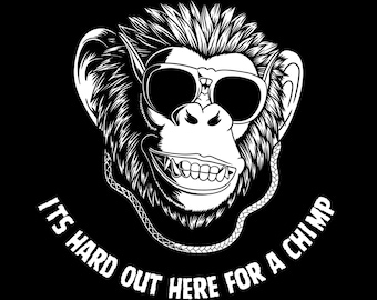 Funny Chimpanzee Graphic T-shirt: Hard Out Here for a Chimp