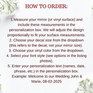 May include: An instructional graphic with the heading HOW TO ORDER in dark red text. It lists five steps for ordering a custom vinyl decal, including measuring surfaces, selecting decal size, choosing vinyl color, font style, and entering text.
