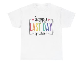 Happy Last Day of School t-shirt