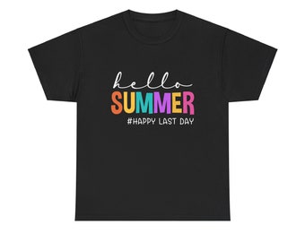 Hello Summer Happy Last Day of School T-shirt
