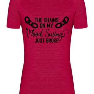 The chains on my mood swing just broke -digital file-svg, png and dxf