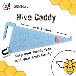May include: A light blue plastic beehive frame holder with a magnetic base. It has the text "Hive Caddy" and "Keep your hands free and your tools handy!" printed on it. The holder can hold up to 5 frames.