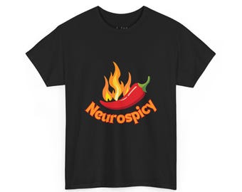 Neurospicy Graphic Tee: Funny Neurodiversity Mental Health Shirt
