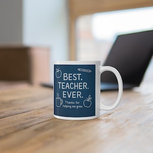 Kaffeetasse, bester Lehrer aller Zeiten Danke, dass du mir geholfen hast zu wachsen, Lehrer Geschenk, Wertschätzungsgeschenk, Geschenk für Erzieher, Schulgeschenk, Bürotasse