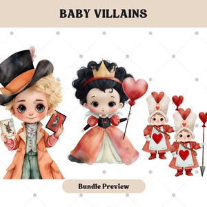 May include: Watercolor illustration featuring the text "BABY VILLAINS." The image showcases cartoon characters, including a Mad Hatter-inspired figure, a queen holding a heart balloon, and two card soldiers. The characters are in a cute, whimsical style.