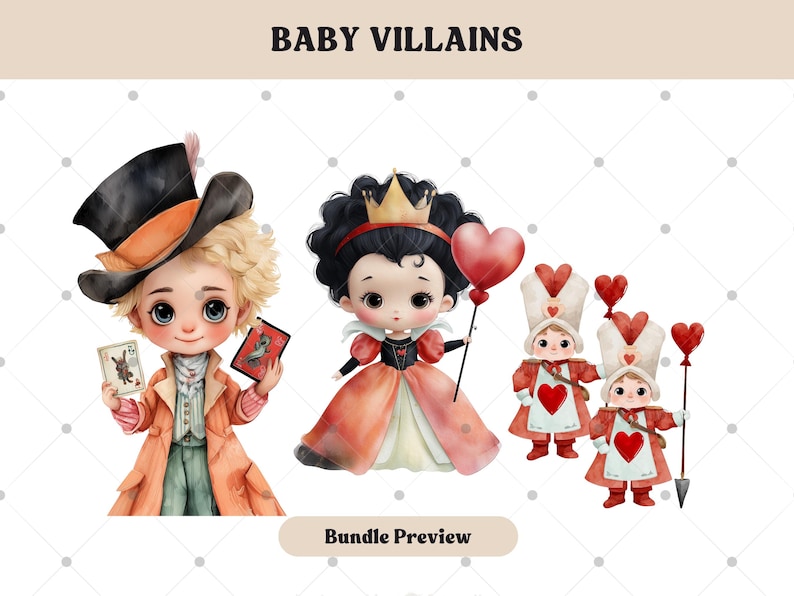 May include: Watercolor illustration featuring the text "BABY VILLAINS." The image showcases cartoon characters, including a Mad Hatter-inspired figure, a queen holding a heart balloon, and two card soldiers. The characters are in a cute, whimsical style.