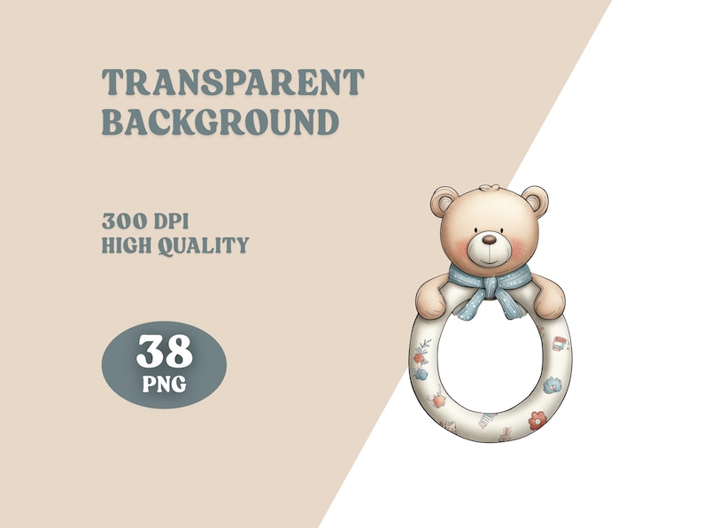 May include: A digital illustration of a baby rattle featuring a teddy bear with a blue scarf. The rattle is a cream color with floral and object designs. The image includes the text "TRANSPARENT BACKGROUND", "300 DPI HIGH QUALITY", and "38 PNG".