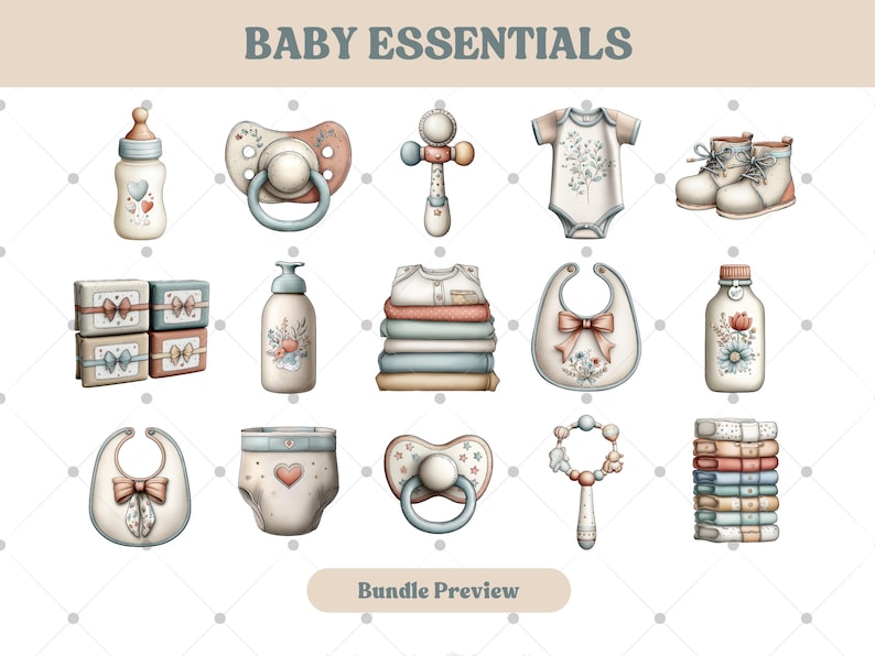 May include: An illustration of baby essentials, including a bottle, pacifier, rattle, onesie, booties, gift boxes, lotion, stacked clothes, bib, diaper, and a bottle. The text "BABY ESSENTIALS" and "Bundle Preview" are also included.