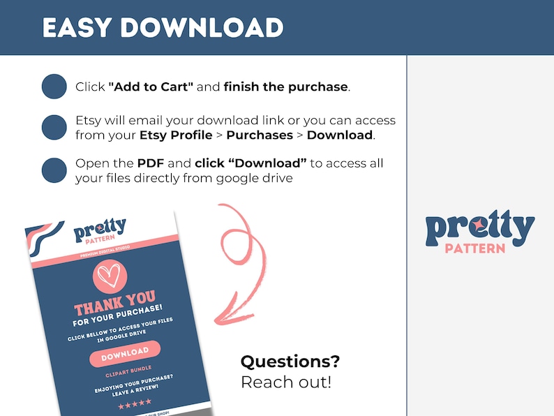 May include: A graphic with instructions for downloading digital files. The text includes "Easy Download", "Add to Cart", "Download", and "Thank You". The Pretty Pattern logo is also visible.