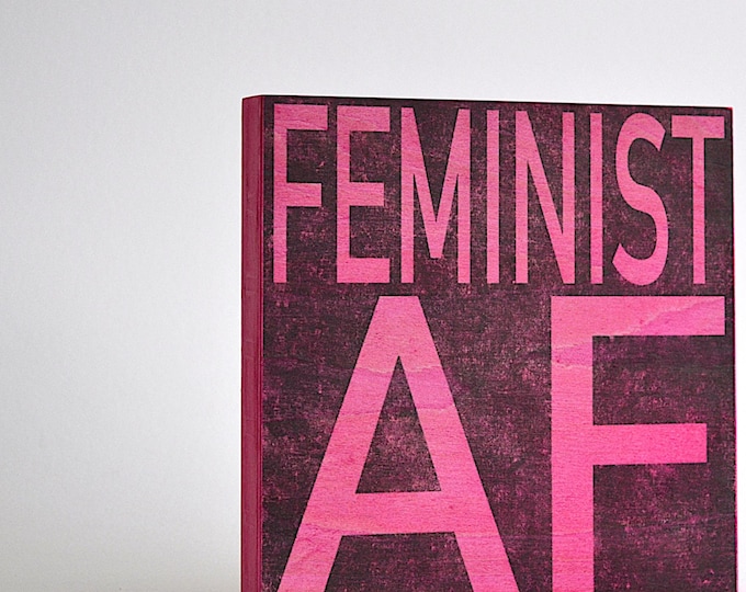 Feminist AF Art Panel: Bold Magenta Printed Wood Sign