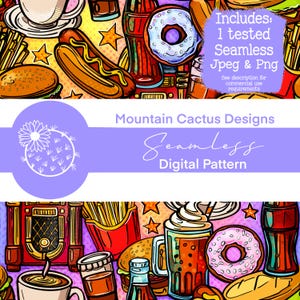 May include: A colorful digital pattern featuring classic diner food and drinks, including burgers, hot dogs, donuts, fries, and soda. The design includes the text "Mountain Cactus Designs Seamless Digital Pattern" and "Includes: 1 tested Seamless Jpeg & Png".