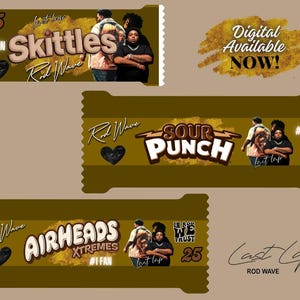 May include: A collection of three candy bar wrappers with the text "Skittles", "Sour Punch", and "Airheads Xtremes". Each wrapper features a photo of three people and the words "Rod Wave" and "Last Lap".