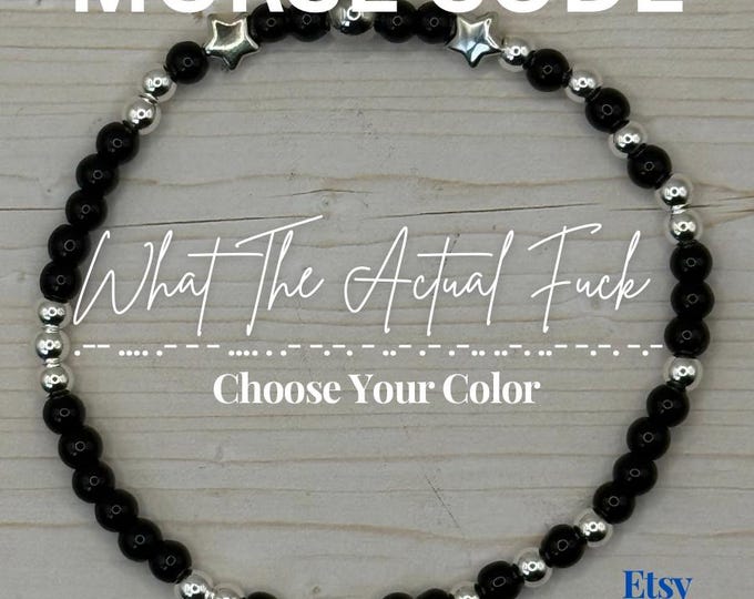 Morse Code "What The Actual Fuck" Bracelet - Swear Word Secret Message Jewelry