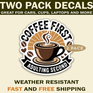 Cute coffee first sticker decals for laptops, cars, tumblers, scrapbooking and more.