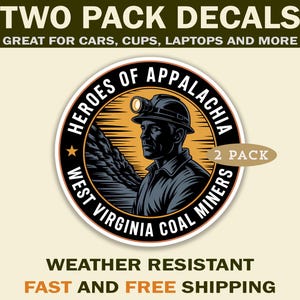 West Virginia Coal Mining Sticker Decals - WV Miner Stickers - Set of 2
