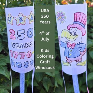 May include: Two white paper windsocks, decorated with patriotic themes. One features the text "USA 250 Years 1776-2026" and stars. The other depicts a cartoon eagle in a top hat and bow tie, with a firework design. The image also includes the text "4th of July Kids Coloring Craft Windsock."