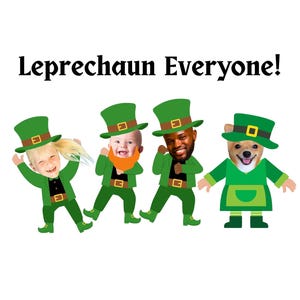 Puede incluir: Un grupo de cuatro personas y un perro vestidos de duendes para el Día de San Patricio. Los duendes llevan sombreros verdes, camisas verdes y cinturones marrones. El perro lleva un sombrero verde y una camisa verde con un delantal amarillo. El texto "Leprechaun Everyone!" está escrito encima de los duendes.