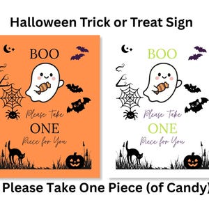 May include: Halloween-themed sign with a cartoon ghost, bats, spiderwebs, and a black cat on an orange background. The sign reads "BOO" and "Please Take ONE Piece for You."
