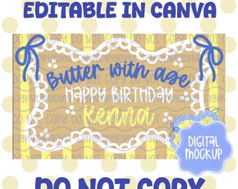 Butter With Age Birthday Banner Template | Editable Canva, 36x60 | HAND DRAWN (Digital Download)