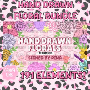 May include: A digital art bundle with hand-drawn floral elements. The design features a pink leopard print background with the text "HAND DRAWN FLORAL BUNDLE" and "HAND DRAWN FLORALS" in pink. The image includes 191 elements and is signed by Rina.