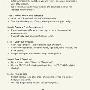 May include: Instructions for editing a Canva invitation template. The steps include purchasing the design, accessing the Canva template, creating a free Canva account, editing the invitation, saving and downloading the design, and printing or sending the invitation.