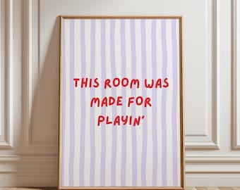 Playful Poster - &#39;This Room Was Made For Playin&#39; Wall Art - Fun Kids Room or Playroom Decor   | Rolled Posters
