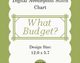 What Budget? | Digital Needlepoint Stitch Chart | 13 Mesh