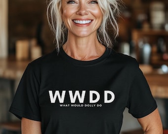 WWDD Vad skulle Dolly göra? Unisex t-shirt | Flera färger | Dolly Parton grafisk t-shirt | Musikalisk gåva | Present till countrymusikälskare