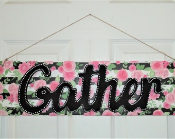 NEW Farmhouse Gather black pink white flower hanging sign 23.5" X 6"