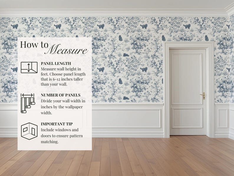 May include: A room with blue and white patterned wallpaper featuring a forest scene with cats. The image includes a white door and trim, and a sign with instructions on how to measure for wallpaper installation. The text on the sign includes "How to Measure".